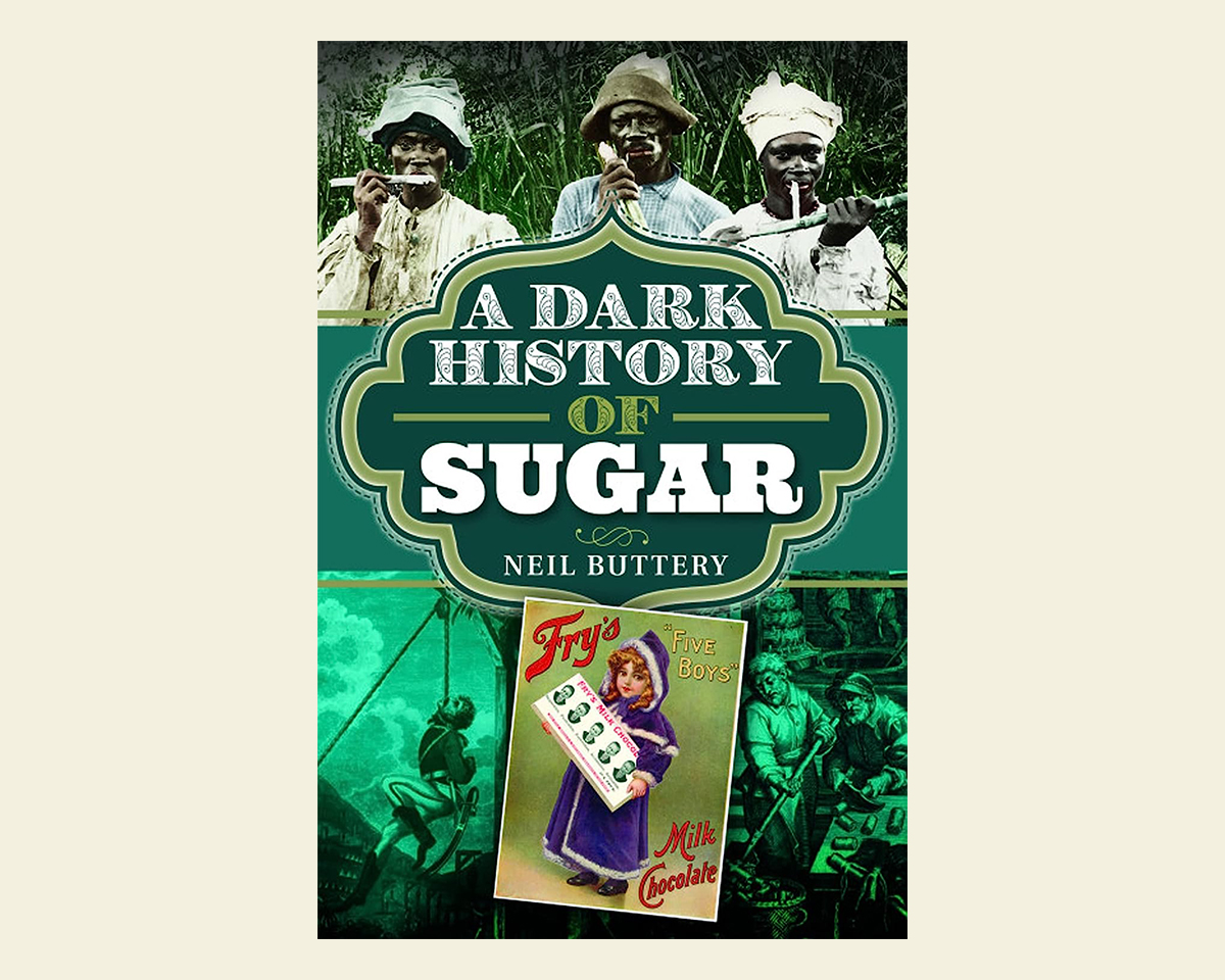 'A Dark History of Sugar' book cover